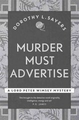 Murder Must Advertise: Classic crime fiction at its best цена и информация | Fantastinės, mistinės knygos | pigu.lt