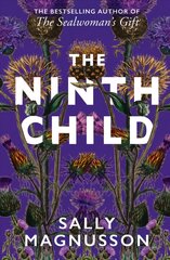 Ninth Child: The new novel from the author of The Sealwoman's Gift kaina ir informacija | Fantastinės, mistinės knygos | pigu.lt