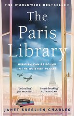 Paris Library: the bestselling novel of courage and betrayal in Occupied Paris kaina ir informacija | Fantastinės, mistinės knygos | pigu.lt