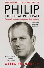 Philip: The Final Portrait - The Instant Sunday Times Bestseller kaina ir informacija | Biografijos, autobiografijos, memuarai | pigu.lt