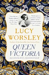 Queen Victoria: Daughter, Wife, Mother, Widow цена и информация | Биографии, автобиогафии, мемуары | pigu.lt