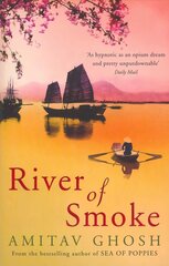 River of Smoke: Ibis Trilogy Book 2 kaina ir informacija | Fantastinės, mistinės knygos | pigu.lt