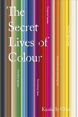 Secret Lives of Colour Illustrated edition цена и информация | Исторические книги | pigu.lt