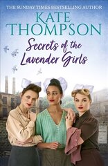 Secrets of the Lavender Girls: a heart-warming and gritty WW2 saga kaina ir informacija | Fantastinės, mistinės knygos | pigu.lt