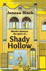 Shady Hollow: The first in a cosy murder series of 'rare and sinister charm' цена и информация | Фантастика, фэнтези | pigu.lt