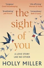 Sight of You: An unforgettable love story and Richard & Judy Book Club pick kaina ir informacija | Fantastinės, mistinės knygos | pigu.lt