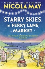 Starry Skies in Ferry Lane Market: Book 2 in a brand new series by the author of bestselling phenomenon THE CORNER SHOP IN COCKLEBERRY BAY цена и информация | Фантастика, фэнтези | pigu.lt