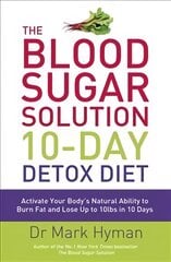 Blood Sugar Solution 10-Day Detox Diet: Activate Your Body's Natural Ability to Burn fat and Lose Up to 10lbs in 10 Days цена и информация | Самоучители | pigu.lt