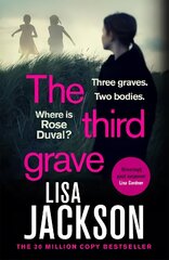 Third Grave: an absolutely gripping and twisty crime thriller from the New York Times bestselling author kaina ir informacija | Fantastinės, mistinės knygos | pigu.lt