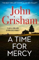 Time for Mercy: John Grisham's No. 1 Bestseller цена и информация | Fantastinės, mistinės knygos | pigu.lt