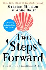 Two Steps Forward: from the author of The Rosie Project kaina ir informacija | Fantastinės, mistinės knygos | pigu.lt