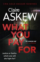 What You Pay For: Shortlisted for McIlvanney and CWA Awards kaina ir informacija | Fantastinės, mistinės knygos | pigu.lt