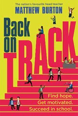 Back On Track: Find Hope. Get Motivated. Succeed in School. kaina ir informacija | Knygos paaugliams ir jaunimui | pigu.lt