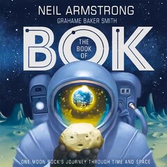 Book of Bok: One Moon Rock's Journey Through Time and Space kaina ir informacija | Knygos paaugliams ir jaunimui | pigu.lt