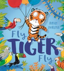 Fly, Tiger, Fly! цена и информация | Книги для самых маленьких | pigu.lt