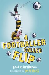 Footballer Called Flip цена и информация | Книги для подростков и молодежи | pigu.lt