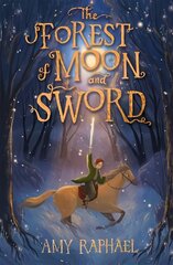 Forest of Moon and Sword kaina ir informacija | Knygos paaugliams ir jaunimui | pigu.lt
