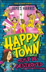 Happytown Must Be Destroyed цена и информация | Книги для подростков и молодежи | pigu.lt