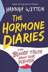 The Hormone Diaries: The Bloody Truth About Our Periods цена и информация | Книги для подростков и молодежи | pigu.lt