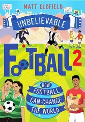 How Football Can Change the World: Incredible True Stories of Football Changing the World цена и информация | Книги для подростков и молодежи | pigu.lt