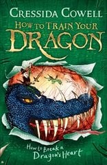 How to train your dragon: how to break a dragon's heart kaina ir informacija | Knygos paaugliams ir jaunimui | pigu.lt