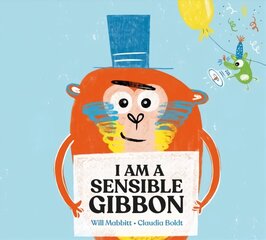 I Am A Sensible Gibbon kaina ir informacija | Knygos paaugliams ir jaunimui | pigu.lt