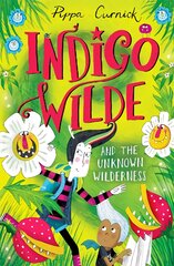 Indigo Wilde and the Unknown Wilderness: Book 2 kaina ir informacija | Knygos paaugliams ir jaunimui | pigu.lt