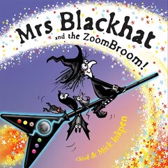 Mrs Blackhat and the ZoomBroom kaina ir informacija | Knygos mažiesiems | pigu.lt