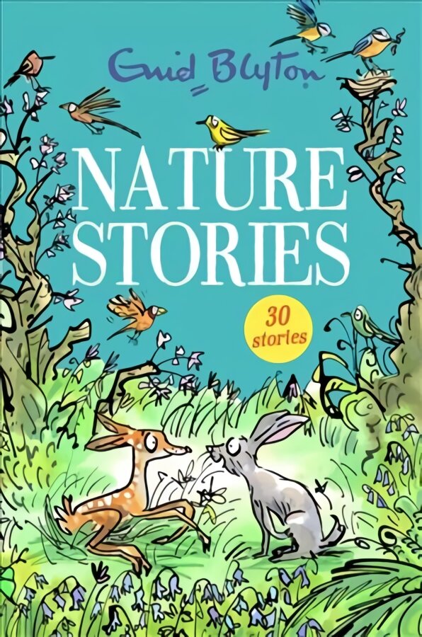 Nature Stories: Contains 30 classic tales kaina ir informacija | Knygos paaugliams ir jaunimui | pigu.lt
