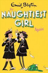 Naughtiest Girl: Naughtiest Girl Again: Book 2 kaina ir informacija | Knygos paaugliams ir jaunimui | pigu.lt