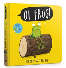 Oi Frog!: Board Book kaina ir informacija | Knygos mažiesiems | pigu.lt