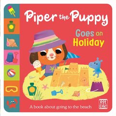 First Experiences: Piper the Puppy Goes on Holiday kaina ir informacija | Knygos mažiesiems | pigu.lt