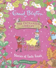 Enchanted Library: Stories of Tasty Treats kaina ir informacija | Knygos paaugliams ir jaunimui | pigu.lt