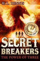 Secret Breakers: The Power of Three: Book 1, Book 1 kaina ir informacija | Knygos paaugliams ir jaunimui | pigu.lt