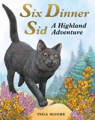 Six Dinner Sid: A Highland Adventure: A Highland Adventure kaina ir informacija | Knygos mažiesiems | pigu.lt