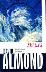 Skellig цена и информация | Книги для подростков  | pigu.lt