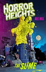 Horror Heights: The Slime: Book 1 цена и информация | Книги для подростков и молодежи | pigu.lt
