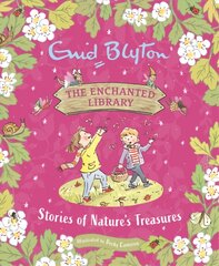 Enchanted Library: Stories of Nature's Treasures цена и информация | Книги для подростков  | pigu.lt