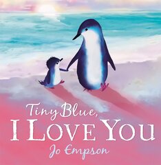 Tiny Blue, I Love You цена и информация | Книги для малышей | pigu.lt