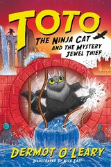 Toto the Ninja Cat and the Mystery Jewel Thief: Book 4 kaina ir informacija | Knygos paaugliams ir jaunimui | pigu.lt