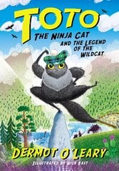 Toto the Ninja Cat and the Legend of the Wildcat: Book 5 kaina ir informacija | Knygos paaugliams ir jaunimui | pigu.lt