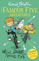 Famous Five Colour Short Stories: Well Done, Famous Five Illustrated edition цена и информация | Книги для подростков  | pigu.lt