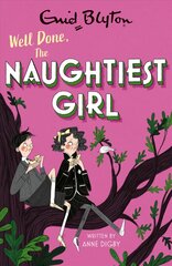 Naughtiest Girl: Well Done, The Naughtiest Girl: Book 8 kaina ir informacija | Knygos paaugliams ir jaunimui | pigu.lt