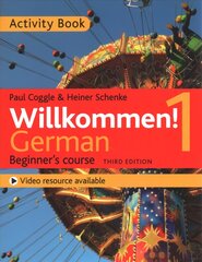 Willkommen! 1 (Third edition) German Beginner's course: Activity book цена и информация | Пособия по изучению иностранных языков | pigu.lt