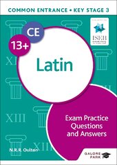 Common Entrance 13plus Latin Exam Practice Questions and Answers kaina ir informacija | Knygos paaugliams ir jaunimui | pigu.lt