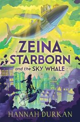 Zeina Starborn and the Sky Whale kaina ir informacija | Knygos paaugliams ir jaunimui | pigu.lt