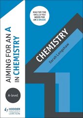 Aiming for an A in A-level Chemistry kaina ir informacija | Socialinių mokslų knygos | pigu.lt