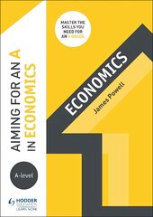 Aiming for an A in A-level Economics kaina ir informacija | Ekonomikos knygos | pigu.lt