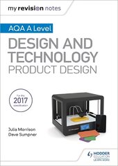 My Revision Notes: AQA A Level Design and Technology: Product Design kaina ir informacija | Knygos apie meną | pigu.lt
