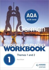 AQA A-level German Revision and Practice Workbook: Themes 1 and 2 kaina ir informacija | Užsienio kalbos mokomoji medžiaga | pigu.lt
